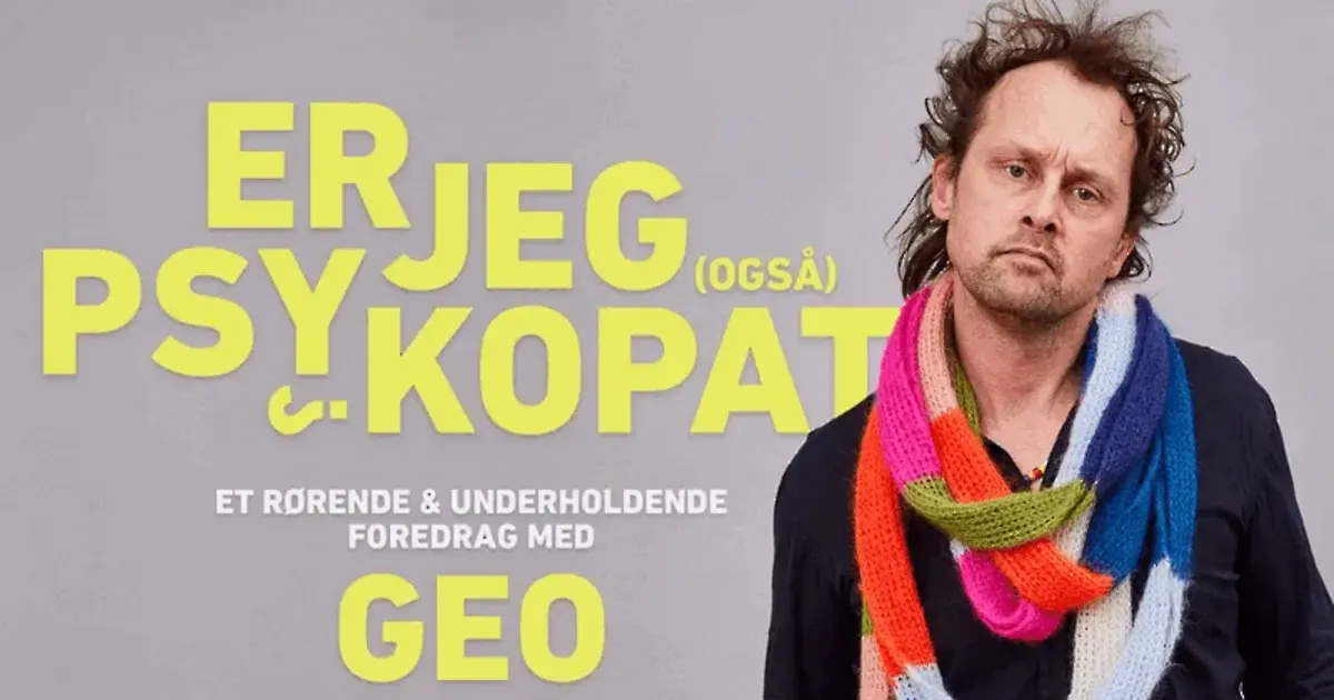 Er jeg (også) psykopat? – EKSTRA med Geo