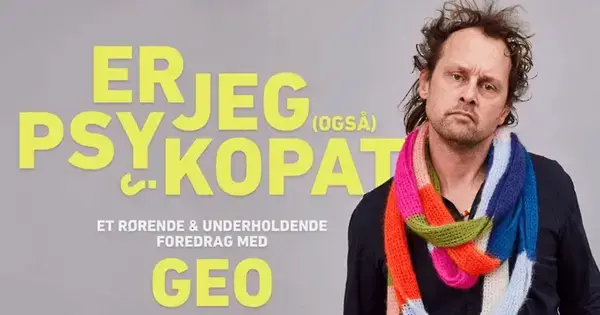 Er jeg (også) psykopat? – EKSTRA med Geo
