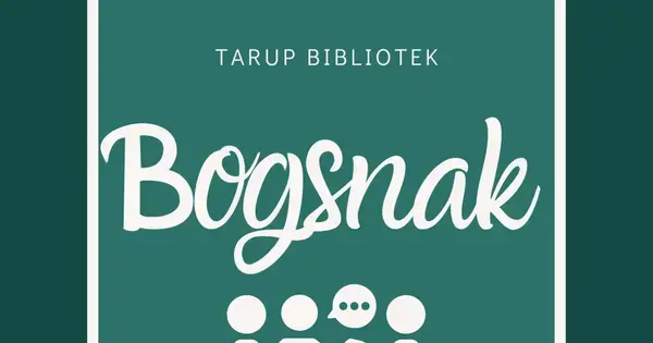 Bogsnak – del dine læseoplevelser på Tarup Bibliotek