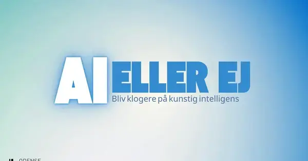 AI eller ej - bliv klogere på kunstig intelligens