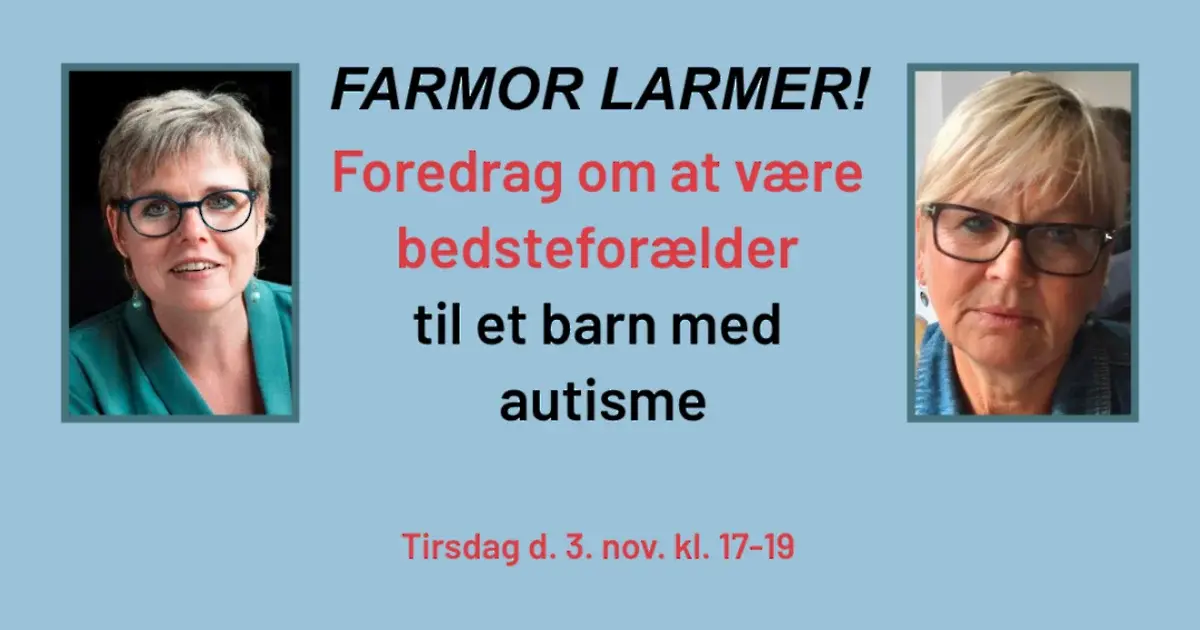Farmor larmer! At være bedsteforælder til et barn med autisme
